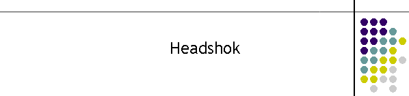 Headshok